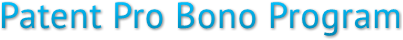 Patent Pro Bono Program Patent Pro Bono Program